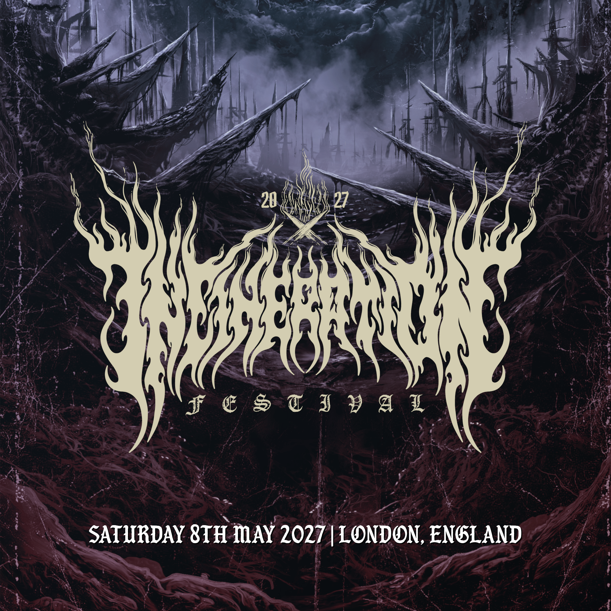 INCINERATION FESTIVAL 2027